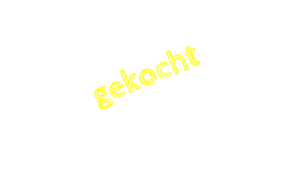 gekocht